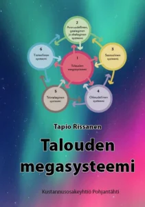Talouden megasysteemi -tietokirja sisältää aimo annoksen asiaa, mutta hajoaa editoinnin puutteeseen